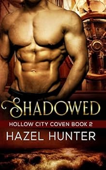 Paperback Shadowed (Book Two of the Hollow City Coven Series): A Witch and Warlock Romance Novel Book