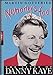 Nobody's Fool: The Lives of Danny Kaye