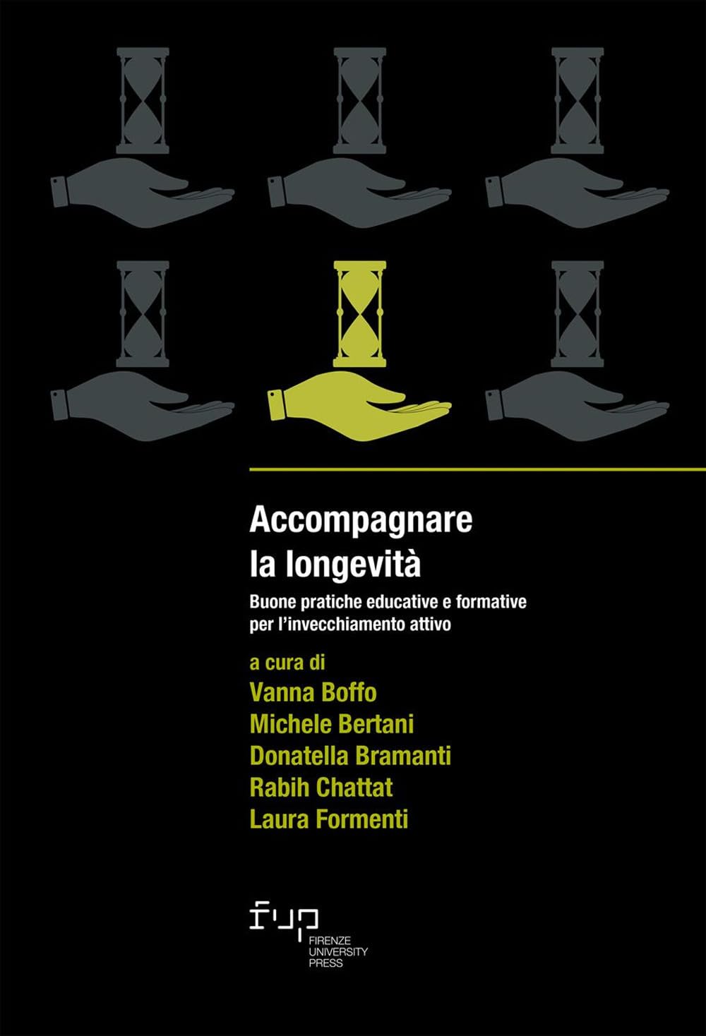 Accompagnare la longevità. Buone pratiche educative e formative per l’invecchiamento attivo