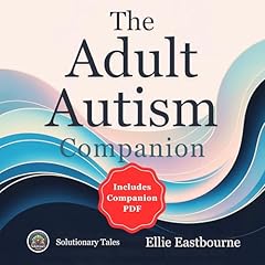 The Adult Autism Companion Audiobook By Ellie Eastbourne cover art