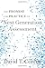 The Promise and Practice of Next Generation Assessment (Assessment, Accountability, & Achievement Series)