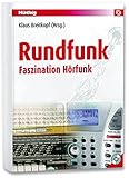  Rundfunk. Faszination Hörfunk