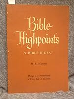 Bible Highpoints a Bible Digest King James Version B0007HJ6ZQ Book Cover