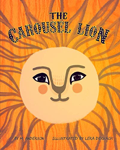 The Carousel Lion (San Francisco Zoo Tales)