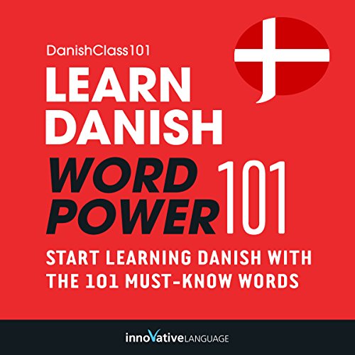 Learn Danish - Word Power 101 by Innovative Language Learning | Audiobook