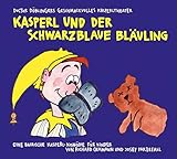  Kasperl und der schwarzblaue Bläuling: Doctor Döblingers geschmackvolles Kasperltheater