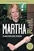 Martha Inc.: The Incredible Story of Martha Stewart Living Omnimedia