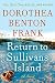 Return to Sullivans Island: A Novel (Lowcountry Tales Book 6)