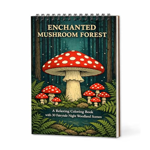 Enchanted Mushroom Forest Adult Coloring Book, Top Spiral Bound Relaxing