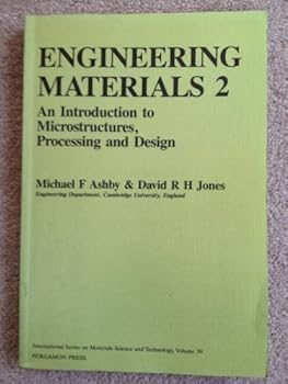 Engineering Materials 2, Third Edition: An Introduction to Microstructures, Processing and Design