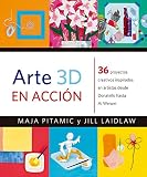 Arte 3D en Acci&Atilde;&sup3;n (Manos Creativas) (Spanish Edition)