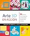 Arte 3D en Acci&Atilde;&sup3;n (Manos Creativas) (Spanish Edition)