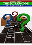  Guitar-Code: The fast way to master the fretboard (English Edition)
