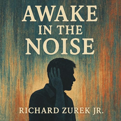 Awake in the Noise Audiolivro Por Richard Zurek Jr. capa