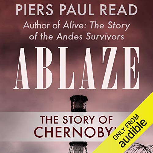 Ablaze: The Story of Chernobyl