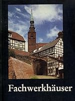 Fachwerkha¨user (Die Schatzkammer) (German Edition) 3735400124 Book Cover