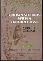 Conversations with a barred owl B0006CJ8BY Book Cover