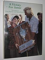 Victory for Jamie: The Story of Greg Norman and Jamie Hutton 0961534443 Book Cover