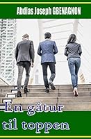 En gåtur til toppen (Danish Edition) B08DBYMXD8 Book Cover