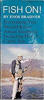 Fish on! Everything You Should Know About Steelhead Including How to Catch 'Em B000H573B2 Book Cover