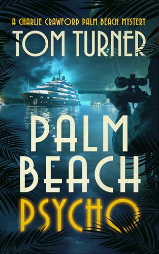 Palm Beach Psycho