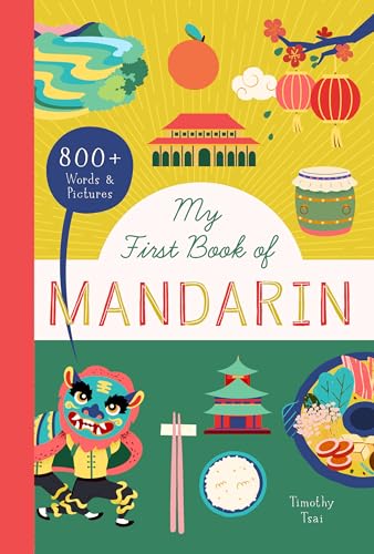 My First Book of Mandarin: 800+ Words & Pictures (Little Library of Languages, 3)