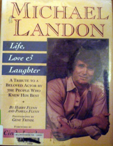 Michael Landon: Life, Love and Laughter