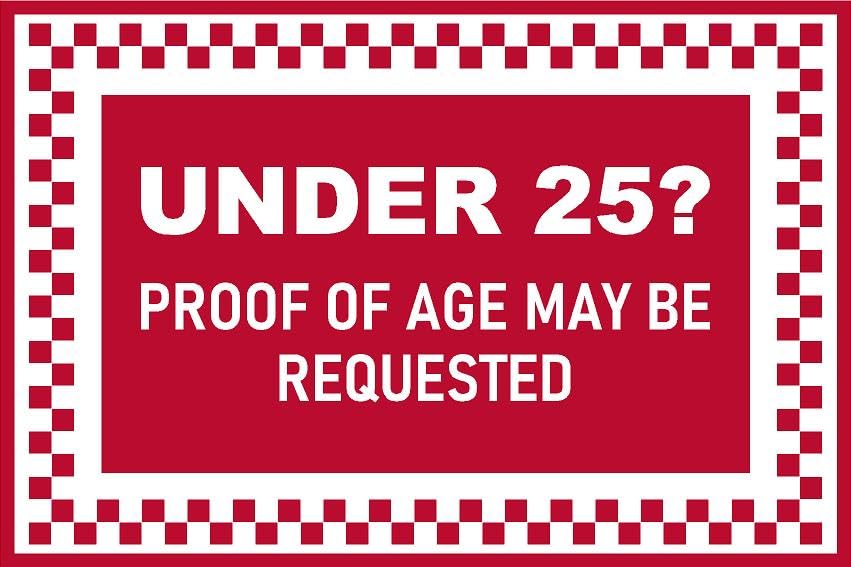 Under 25 challenge Proof of age may be requested sign - Self adhesive sticker (300mm x 200mm)