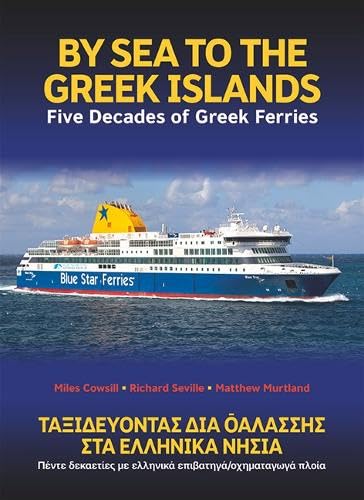 By Sea to the Greek Islands: Five decades of Greek Ferries : Buy Online ...