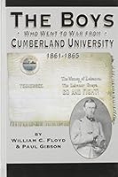 The Boys Who Went to War from Cumberland University: 1861-1865 1577470788 Book Cover