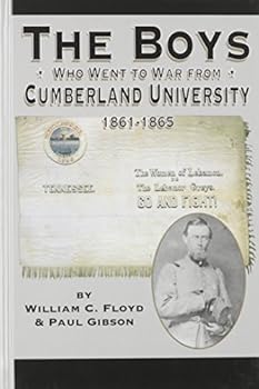 Hardcover The Boys Who Went to War from Cumberland University: 1861-1865 Book