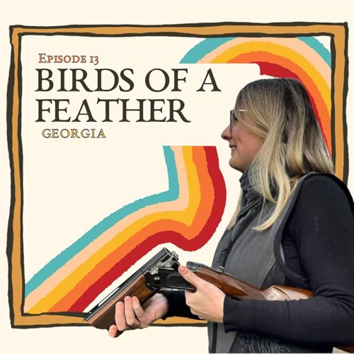 Birds of a Feather with Georgia