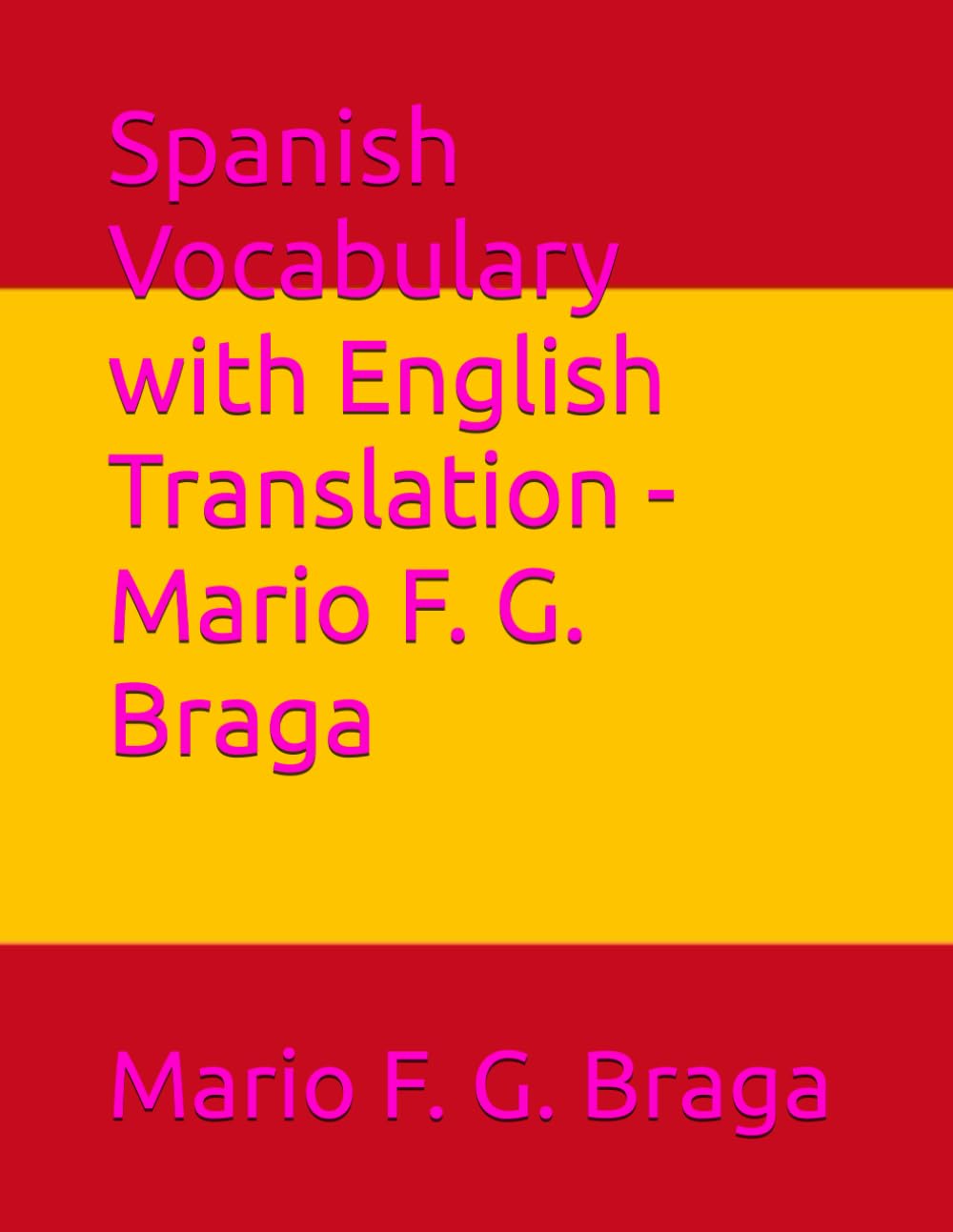 Spanish Vocabulary with English Translation - Mario F. G. Braga