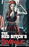 The Red Bitch's Revenge (Love and Revenge)