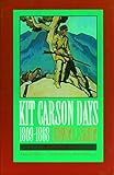 Kit Carson Days, 1809-1868, Vol 2: Adventures in the Path of Empire, Volume 2