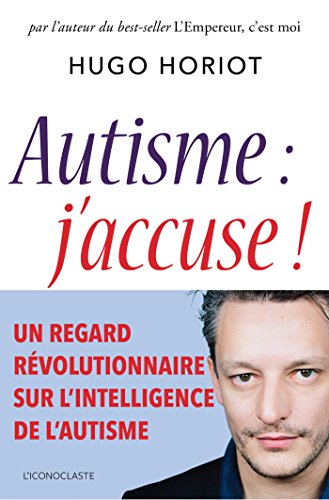 Télécharger Autisme, j'accuse ! Francais PDF
