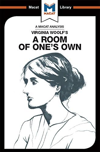 An Analysis of Virginia Woolf's A Room of One's Own (The Macat Library)