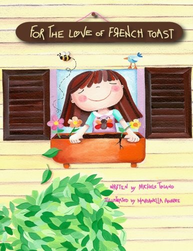 For the Love of French Toast (The French Toast Adventures Book 1)