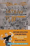  Detone Este Livro Com Seu Filho - Atividades adivinhas e muita brincadeira para pais e filhos fazerem juntos (Em Portugues do Brasil)