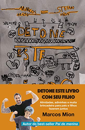 Detone este livro com seu filho: Atividades, adivinhas e muita brincadeira para pais e filhos fazere
