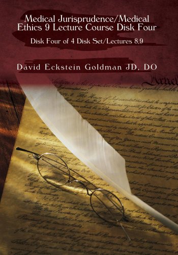 Medical Jurisprudence/Medical Ethics 9 Lecture Course Disk Four