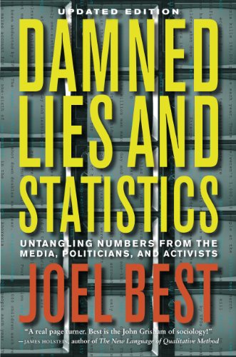 Télécharger Damned Lies and Statistics: Untangling Numbers from the Media, Politicians, and Activists (English E PDF