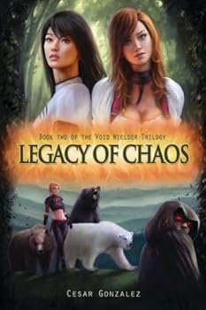 Legacy of Chaos - Book #2 of the Void Wielder Trilogy #0.5