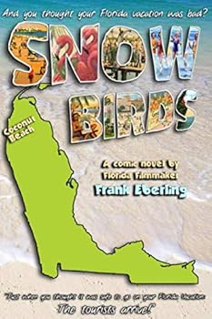 Paperback SNOWBIRDS: Just when you thought it was safe to take a Florida vacation! Book