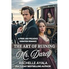 The Art of Ruining Mr. Darcy Audiolibro Por Rachelle Ayala arte de portada