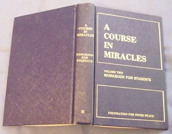 A Course in Miracles, Volume Two: Workbook for Students
