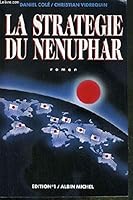 La stratégie du Nénuphar: Roman 2863914553 Book Cover