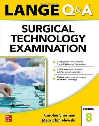 LANGE Q&A Surgical Technology Examination, Eighth Edition