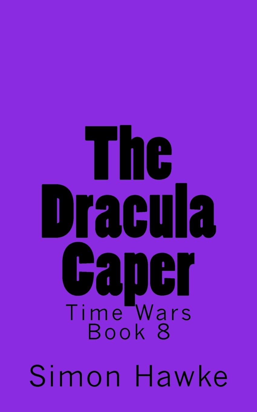 The Dracula Caper: Volume 8 (Time Wars)