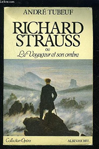 Télécharger Richard Strauss ou le Voyageur et son ombre Gratuit